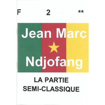 La Partie Semi-Classique - Jean Marc Ndjofang
