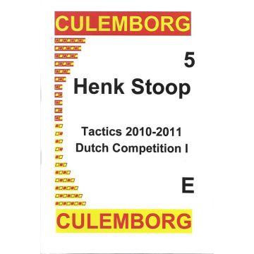 Culemborg 05 -  Tactics 2010-2011 Dutch Competition I - Henk Stoop