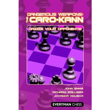 Dangerous Weapons: The Caro-Kann by Emms, John, Palliser, Richard & Houska, Jovanka