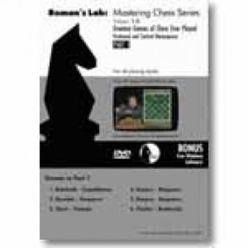 ROMAN'S LAB - VOLUME 10 - Greatest Games of Chess Ever Played - PART 1 - Roman Dzhindzhikhasvili