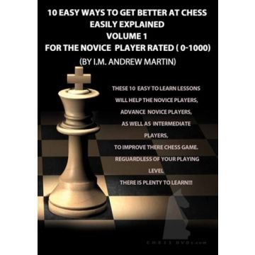 Foxy Openings 114 10 Easy Ways to Get Better at Chess 1 - For the Novice Player Rated (0-1000)  - Andrew Martin