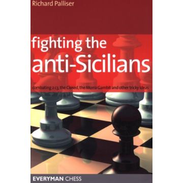 Fighting the Anti-Sicilians by Palliser, Richard
