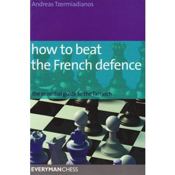 How to Beat the French Defence by Tzermiadianose, Andreas