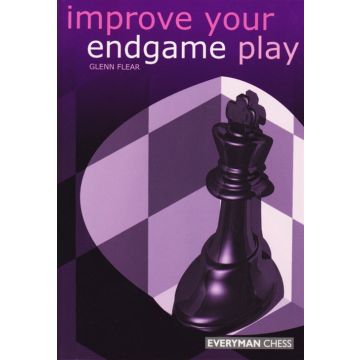 Improve Your Endgame Play by Flear,  Glenn 