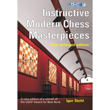 Instructive Modern Chess Masterpieces New - Stohl