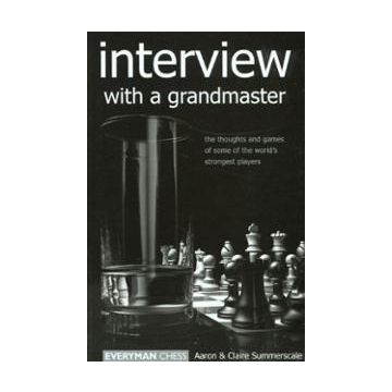 Interview with a Grandmaster by Summerscale, Aaron