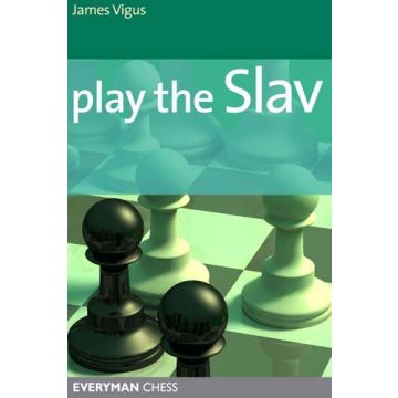 Play the Slav by Vigus, James