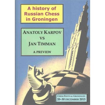A history of Russian Chess in Groningen - Fons van Hamond