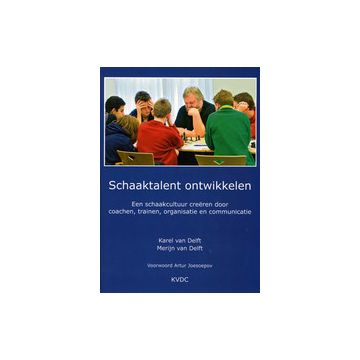 Schaaktalent ontwikkelen door Karel en Merijn van Delft