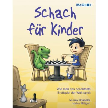 Schach f?r Kinder - Chandler & Milligan