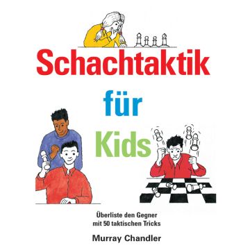 Schachtaktik f?r Kids - Chandler