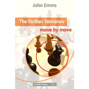 Sicilian Taimanov: Move by Move, The by Emms, John