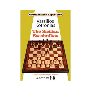 Grandmaster Repertoire 18 - The Sicilian Sveshnikov by Vassilios Kotronias