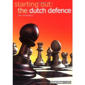 Starting Out Dutch Defence by McDonald, Neil