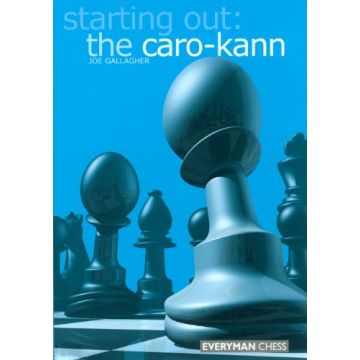 Starting Out: The Caro-Kann by Gallagher, Joe