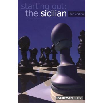 Starting Out: The Sicilian, 2nd edition by Emms, John 