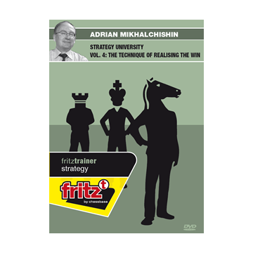 Strategy University Vol. 4: The technique of realising the win by  Adrian Mikhalchishin
