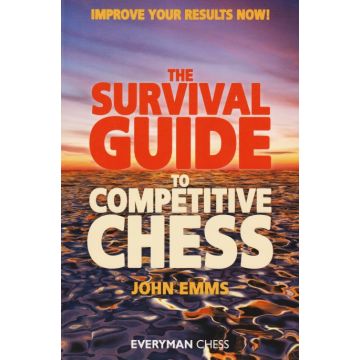 Survival Guide to Competitive Chess by Emms, John 