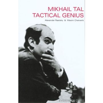 Masters: Mikhail Tal, The  by Raestsky, Alexander & Chetverik, Maxim