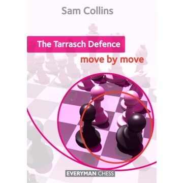 Tarrasch Defence: Move by Move, The by Collins, Sam
