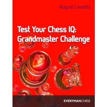 Test Your Chess IQ: Master Challenge by Livshitz, August 