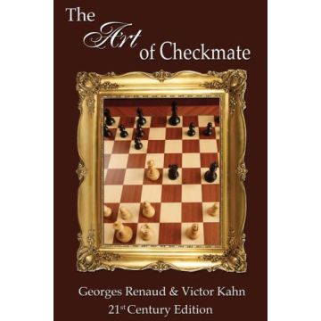 The Art of Checkmate - Georges Renaud & Victor Kahn