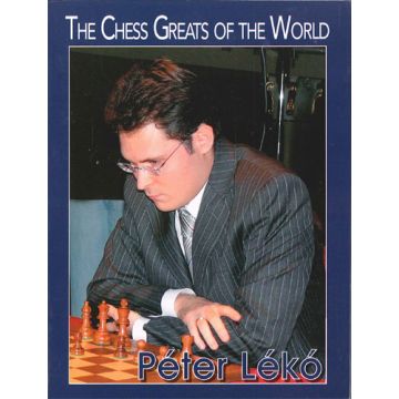 The Chess Greats of the World, Peter Leko - Daniel Lovas