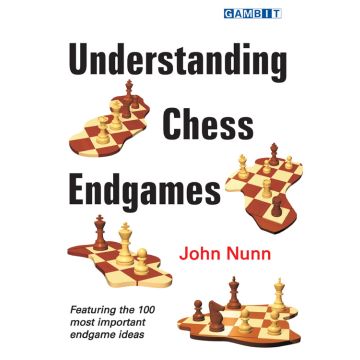Understanding Chess Endgames - Nunn