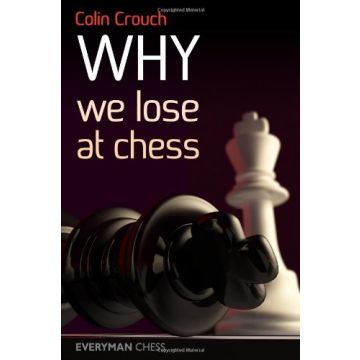 Why We Lose at Chess by Crouch,  Colin